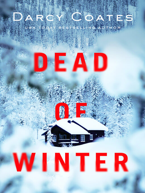Title details for Dead of Winter by Darcy Coates - Wait list